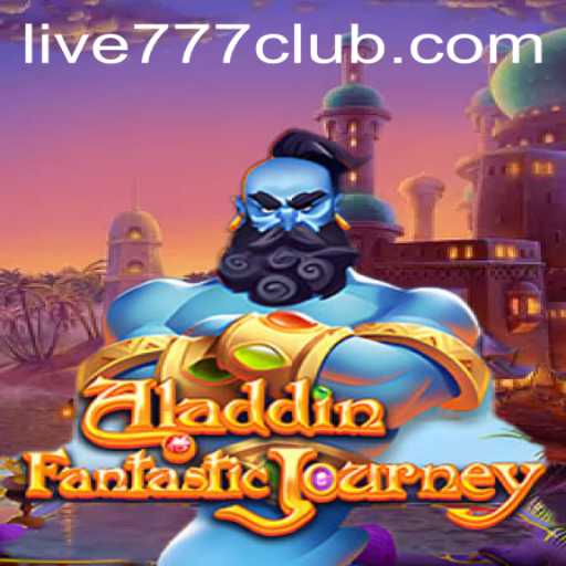 Exploring the Magic of Aladdin: A Journey through LIVE777 CLUB