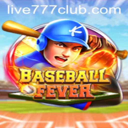 BaseballFever: Dive into the Thrilling World of LIVE777 CLUB's Latest Game