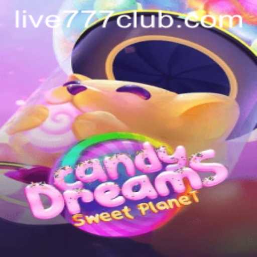 Discover the Magical World of CandyDreams at LIVE777 CLUB