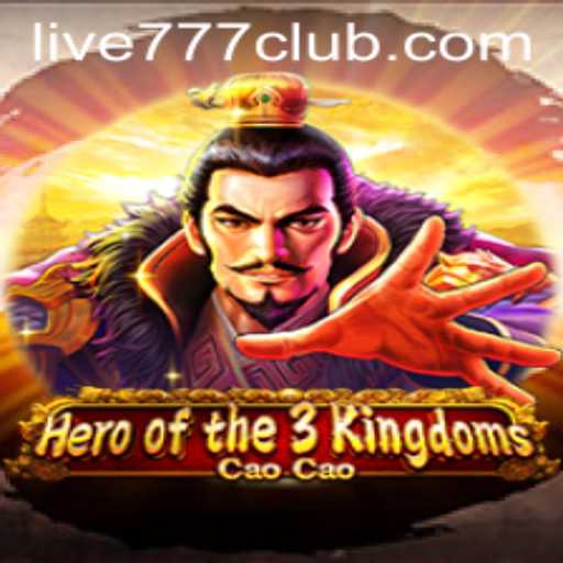Explore the Thrilling World of Heroofthe3KingdomsCaoCao with LIVE777 CLUB