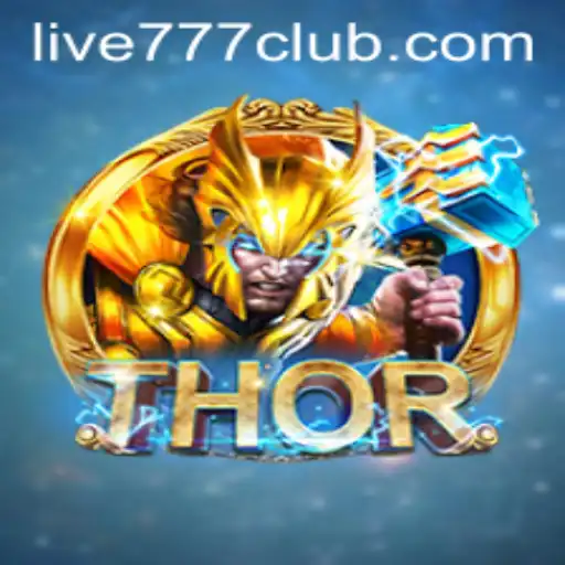 Thor Club LIVE777 CLUB | Exploring the Thrilling World of THOR in LIVE777 CLUB