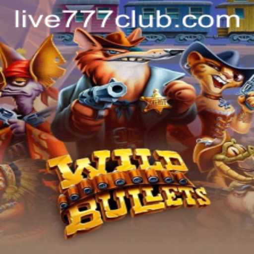 Explore the Thrilling World of WildBullets at LIVE777 CLUB
